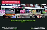 Employee Handbook - A. F. Blakemore€¦ · Employee Handbook 2013 blakemore retail. 2 3 blakemore retail HERITAGE, CULTURE AND VALUES With more than 5,100 employees at over 300 SPAR