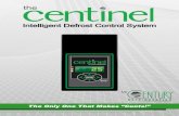 by Century Refrigeration 2...coolers and freezers. Centinel Specifications Controller Input Voltage: 120V or 240V Ambient Temp: -40 to 140 F Operating Temp: -40 to 140 F Display: 4