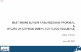 EAST SHORE BUYOUT AREA REZONING PROPOSAL UPDATE ON ...€¦ · EAST SHORE BUYOUT AREA REZONING PROPOSAL & UPDATE ON CITYWIDE ZONING FOR FLOOD RESILIENCE Update for SI AIA March 16,