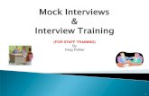 Mock Interviews Interview Trainingwisconsinmilitary.org/wp-content/uploads/Nov-2-Mock... · 2019-11-02 · Mock Interviews & Interview Training (FOR STAFF TRAINING) By Greg Peltier.