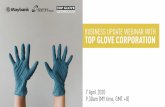 TOP GLOVE CORPORATION BHDPage 4/22 Top Glove Corporation Bhd. (“Top Glove”) at aglance73.8 billion gloves pa 44 factories 700 production lines (As at March 2020) About 2,000 customers
