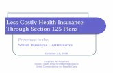 Less Costly Health Insurance Through Section 125 Plansdls.virginia.gov/GROUPS/business/meetings/102108/125plans.pdf · (including after tax-savings) Reduction in VA state tax liability