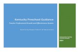 Kentucky Preschool Guidance...Kentucky Preschool Guidance. Teacher Professional Growth and Effectiveness System K e n t u c k y D e p a r t m e n t o f E d u c a t i o n ... transitions.