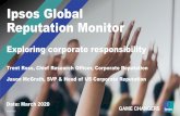 Ipsos Global Reputation Monitor › sites › default › files › ct › ... · has matured from simple corporate philanthropy into something more integrated, rigorous and genuinely