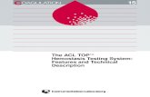 The ACL TOP Hemostasis Testing System: Features and .../media/il shared/docs/hemostasis/literature/1… · The ACL TOP testing process is fully automated, with on-board QC and maintenance,