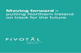 Moving forward › cmsfiles › Publications › ... · Moving forward – putting Northern Ireland on track for the future 03. 04 A strong economy Headline economic indicators show