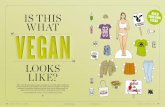is this - Corey Lee Wrenn, Ph.D.2016, a nationwide survey by The Vegan Society found that 542,000 people in the UK were following a vegan diet – roughly the entire population of