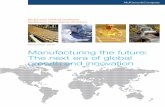 November 2012 Manufacturing the future: The next era of .../media/McKinsey/Business... · Madgavkar, and Fraser Thompson for their insights. Geoffrey Lewis provided ... All references