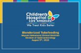 Blenderized Tubefeeding - Pediatric Hospital Treating ... › sites › default › files › atoms...Case Study • AB is a 10 month ex-35 week preemie with VACTERL association, TEF