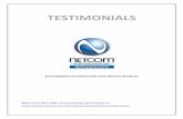 TESTIMONIALS - netcomlearning.com · TESTIMONIALS A Compilation of Testimonials from NetCom Students Read more than 500+ (and growing) testimonials at