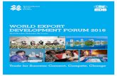WORLD EXPORT FOR GOOD TRADE IMPACT ... › resources › files › WEDF_2016_brochure...TRADE IMPACT FOR GOOD TRADE IMPACT WORLD EXPORT FOR GOOD DEVELOPMENT FORUM 2016 12-13 October,