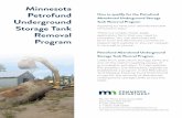 Minnesota Petrofund Underground Storage Tank Removal …mn.gov › commerce-stat › pdfs › tank-removal-program.pdfthe tank’s existence at the time they first acquired the property.