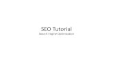 SEO Tutorial Search Engine Optimization SEO Process Step 1: Discuss Business objectives. Step 2: Conduct