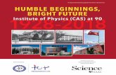 A Sponsored Supplement to Science HUMBLE BEGINNING S ...in.iphy.ac.cn/upload/1903/201903081014282158.pdf · 9 Frontier research on superconductivity at the Institute of Physics Xingjiang