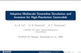 Adaptive Multiscale Streamline Simulation and Inversion ... · Adaptive Multiscale Streamline Simulation and Inversion for High-Resolution Geomodels K.–A. Lie† V. R. Stenerud‡