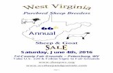 66th Annual - West Virginia Sheep and Goat SalePage 1 Purebred Sheep Breeders. 66th. Annual. Sheep & Goat . Saturday, June 4th, 2016. Tri-County Fair Grounds ~ Petersburg, WV. Take