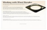 Working with Wood Bangles - Rio Grandemedia1.riogrande.com/Content/Working-With-Wood-Bangles-IS.pdf · exterior of a wood bangle to create a ledge. Warning: Always wear safety glasses