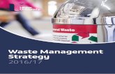 Waste Management Strategy - Ulster University...The main objectives of this strategy are to enable the University to deliver sustainable waste management, to reduce waste generation