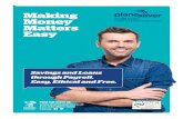 Making Money Matters Easy - Plane Saver Credit Union Ltd. · Making Money Matters Easy Savings and Loans through Payroll. Easy, Ethical and Free. Find out more at: Call: 020 8607