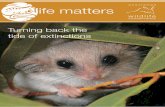 Turning back the tide of extinctions · suite of indicators in both the Pilliga and Mallee Cliffs. In combination, these indicators are intended to provide a snapshot of the state