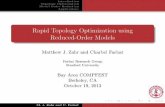 Rapid Topology Optimization using Reduced-Order Modelsmath.lbl.gov/~mjzahr/content/slides/zahr2013compfest.pdf · Topology Optimization Model Order Reduction Applications Rapid Topology