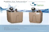 Bubble-Up Interactive Interactive Brochure.pdf · Bubble-Up® Interactive™ Bubble-Up Jr.® Interactive™ Every Bubble-Up is built with safety features, ease of maintenance, aesthetics,