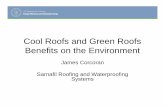 Cool Roofs and Green Roofs Benefits on the Environment · Cool Roofs and Green Roofs Benefits on the Environment James Corcoran Sarnafil Roofing and Waterproofing Systems. ... State