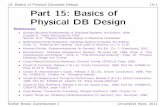 Part 15: Basics of Physical DB Designusers.informatik.uni-halle.de/~brass/db14/df_physd.pdf · 15. Basics of Physical Database Design 15-7 Physical Database Design (2) Since these