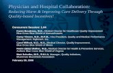 Physician and Hospital Collaboration · 2008-02-28 · Physician and Hospital Collaboration: Physician and Hospital Collaboration: Reducing Harm & Improving Care Delivery Through