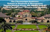 The Fibromyalgia Syndrome: Updates in Diagnosis ...canpweb.org › canp › assets › File › 2015 Conference Presentations › … · •2-6% US population, women>men 7:1 • Average