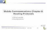 Mobile Communications Chapter 8: Routing Protocolsstaff.um.edu.mt/amus1/students/cce3310/C08-routing_Protocols_mo… · periodic updates of routing tables need energy without contributing