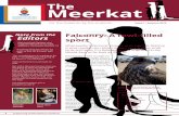 Newsletter Issue 1 Meerkat - UP News And Events/the_m… · in the South African Falconry Association (SAFA), who taught her the art of falconry. Legal eagle? Falconry is a common