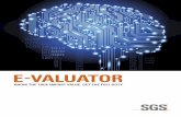 E-VALUATOR · IN CUSTOMS VALUATION SGS E-VALUATOR – INTRODUCING THE NEXT GENERATION SOLUTION TO CUSTOMS VALUATION: REAL TIME VERIFICATIONS When consignments passing through your