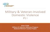 Military & Veteran-Involved Domestic Violence...Military & Veteran-Involved Domestic Violence Pt I ... 2003-2016 79% of all homicide victims were male, but . . . ... Insights Video