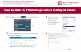 How to order IU Pharmacogenomics Testing in Cerner postcard.pdfHow to order IU Pharmacogenomics Testing in Cerner INDIANA UNIVERSITY GENETIC TESTING LABORATORIES DEPARTMENT OF MEDICAL
