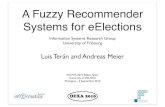 A Fuzzy Recommender Systems for eElections - unifr.ch · Collaborative Filtering: based on a User-Item Matrix of Rankings Objectives • Estimate missing rankings (prediction) •