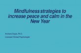 Mindfulness strategies to increase peace and calm in the ......them called telomeres. More telomerase (telomerase protects telomeres) would mean a longer life. Mindfulness increases