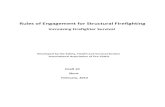 Rules of Engagement for Structural Firefighting · 2013-06-13 · Rules of Engagement for Structural Firefighting Increasing Firefighter Survival Developed by the Safety, ... They