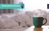 Everyone Home · Build from the range of community and grass roots responses to COVID-19 supporting positive mental health, reducing social isolation, and providing practical support.