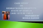 PREPARED BY MONIKA BANODE - LexQuest Foundation · This case was started by the senior plaintiff and head of Edneer Mutt Swami HH Kesavananda Bharati Sripadaga in February 1970. Edneer