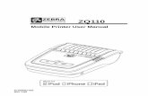 Mobile Printer User Manual - Zebra Technologiessupport.zebra.com/cpws/docs/ZQ110/ZQ110UserManual.pdf · Mobile Printer User Canadian Compliance Statement This Class B digital apparatus