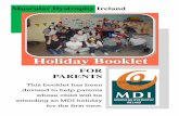 Holiday Booklet Holiday Booklet - mdi.ie · Holiday Booklet Holiday Booklet . Overview: This booklet has been devised to help par-ents whose child will be attending holiday for the