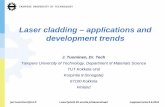 Laser cladding – applications and development trends · Laser cladding – applications and development trends J. Tuominen, J. Tuominen, DrDr. Tech. Tech Tampere University of Technology,
