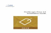 ProfitLogic Price 4.5 Installation Guide · ProfitLogic Price 4.5 Installation Guide Confidential vii Preface Price enables retailers to attain maximum gross margins by applying the