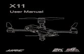 User Manual - doe.hu · Pic. 1 Pic. 2 Pic. 3 X11 User Manual Battery installation! Slide the battery into the battery compartment at the rear of the aircraft by pushing with appropriate
