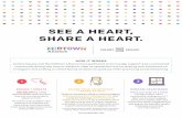 SEE A HEART, SHARE A HEART. - Colony Square · SEE A HEART, SHARE A HEART. DESIGN + CREATE SEE BELOW for a free downloadable heart printout that you can use to add a splash of color.