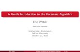 A Gentle Introduction to the Kaczmarz Algorithmorion.math.iastate.edu › esweber › Math610 › Papers › DePaul...A Gentle Introduction to the Kaczmarz Algorithm Eric Weber Iowa