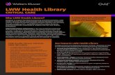 LWW Health Library - ovid.com · LWW Health Library CRITICAL CARE LWW is a leading provider of authoritative information in medicine, nursing, and health science. The collection spans