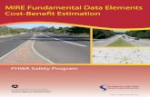 MIRE Fundamental Data Elements Cost-Benefit Estimation · MIRE FUNDAMENTAL DATA ELEMENTS COST-BENEFIT ESTIMATION ii . Notice This document is disseminated under the sponsorship of
