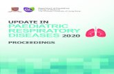UPDATE IN PAEDIATRIC RESPIRATORY DISEASES 2020 · Update in Paediatric Respiratory Diseases 2020, the 7th Paediatric Respiratory Conference was held in February 2020 via a web conference.
